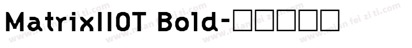 MatrixIIOT Bold字体转换